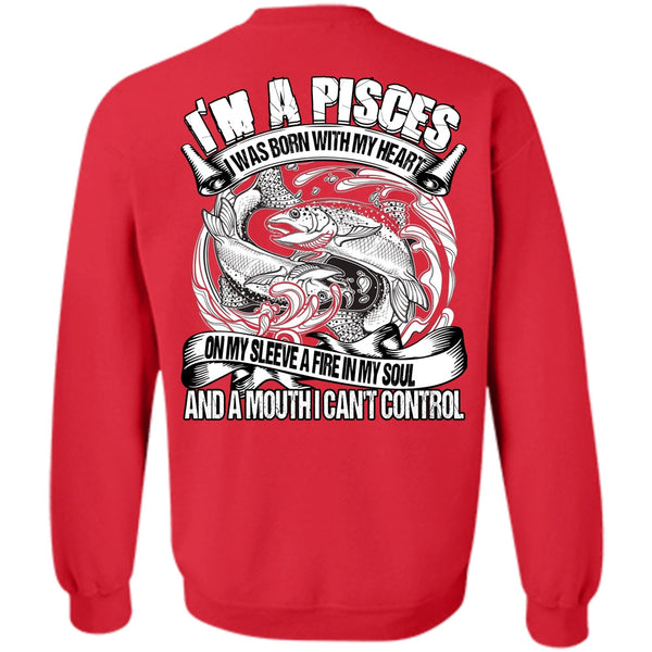 I Can't Control T Shirt, I Love Pisces Sweatshirt