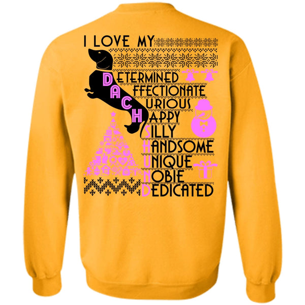 I Love My Dog T Shirt, I Love My Dachshund Sweatshirt