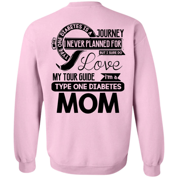 Being A Mom T Shirt, I'm A Type One Diabetes Mom Sweatshirt