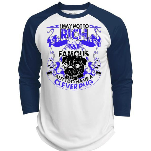 I May Not To Rich Famous T Shirt, I Love Pug T Shirt, Awesome T-Shirts  (Polyester Game Baseball Jersey)