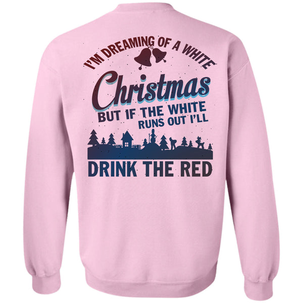 I Love Christmas T Shirt, I'm Dreaming Of A White Christmas Sweatshirt