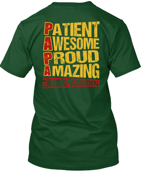 Patient Awesome Proud Amazing T Shirt, I'm A Kind Of A Big Deal T Shirt