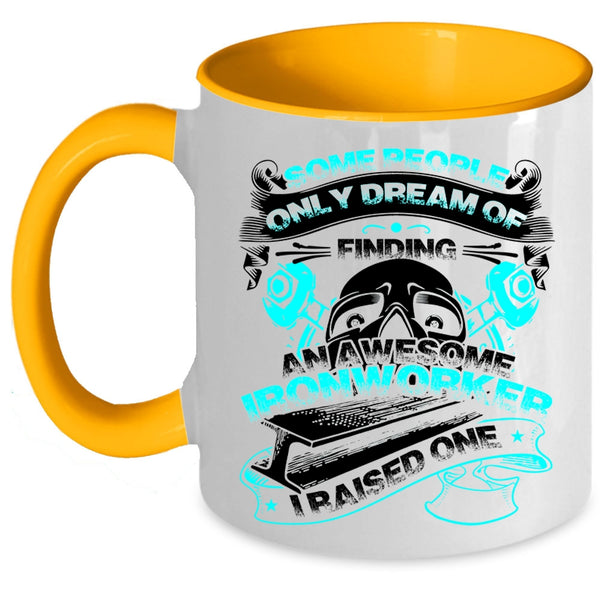 I Raise An Ironworker Coffee Mug, Finding An Awesome Ironworker Accent Mug