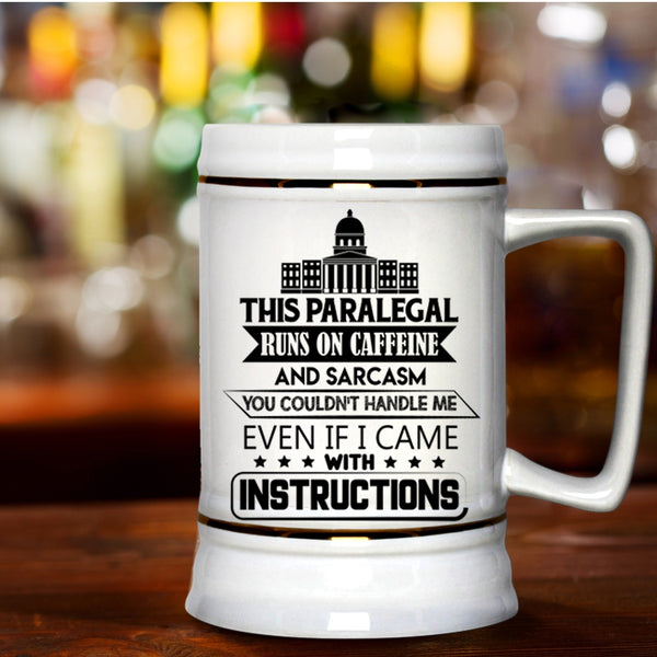 Cool Paralegal Beer Stein 22oz, This Paralegal Runs On Caffeine Beer Mug