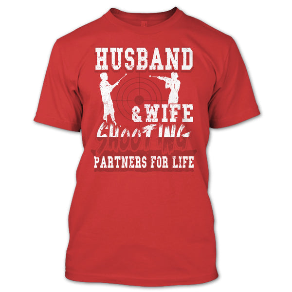 Husband & Wife T Shirt, Shooting Partners For Life T Shirt