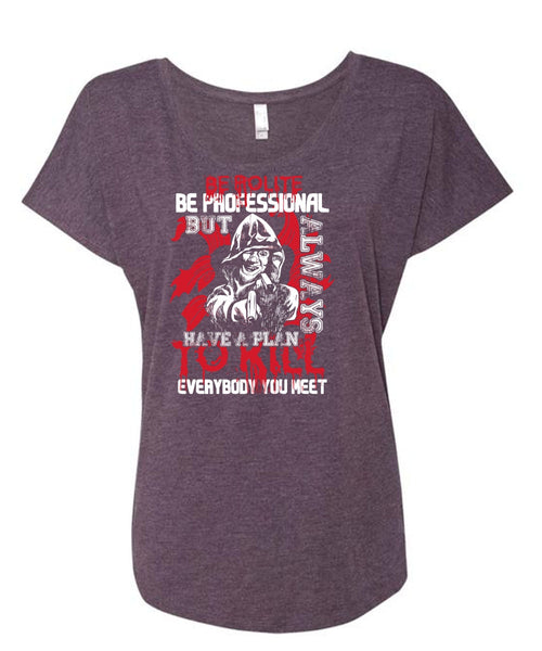 Be Polite Be Professional T Shirt, Being A Gunner T Shirt, Cool Shirt (Ladies' Triblend Dolman Sleeve)