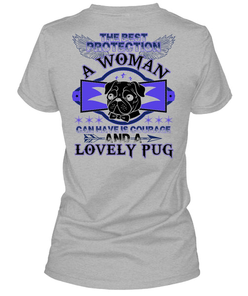 The Best Protection A Woman T Shirt, Lovely Pug T Shirt