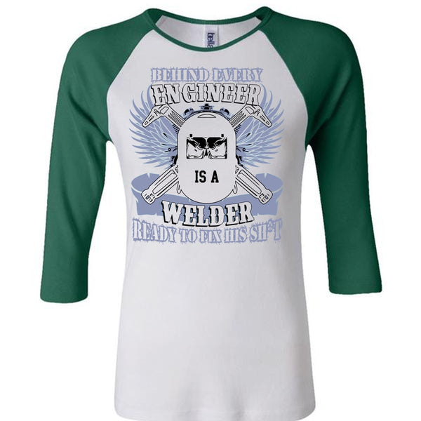Behind Every Engineer Is A Welder T Shirt, I Love Welding T Shirt, Awesome T-Shirts