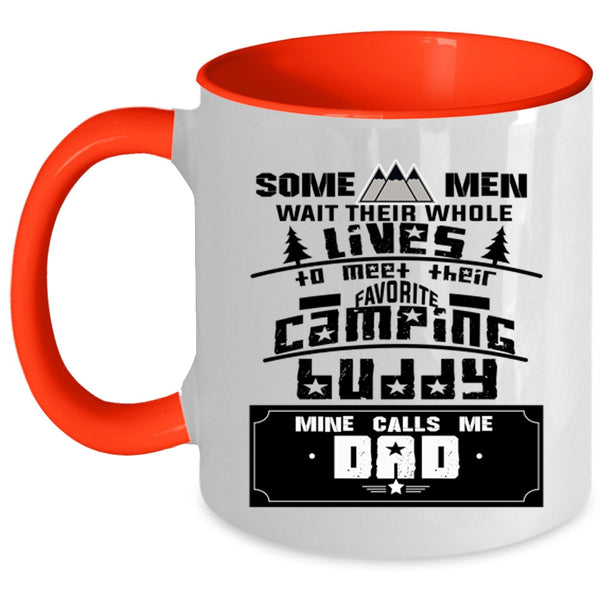 Gift For Dad Coffee Mug, My Favorite Camping Buddy Calls Me Dad Accent Mug