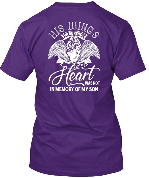 My Heart Was Not In Memory Of My Son T Shirt, Being A Son T Shirt