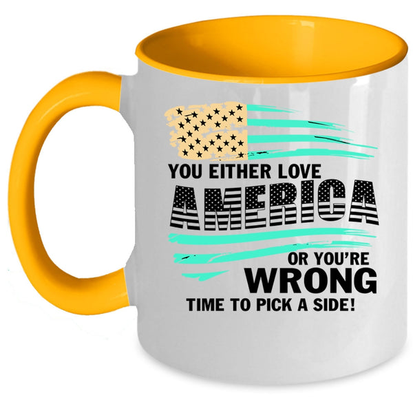American Flag Coffee Mug, You Either Love America Accent Mug