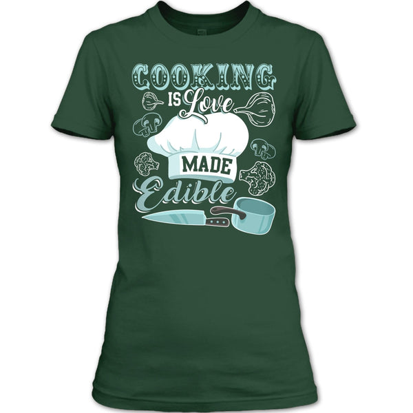 Cooking Is Love Make Edible T Shirt, Coolest Cooking T Shirt