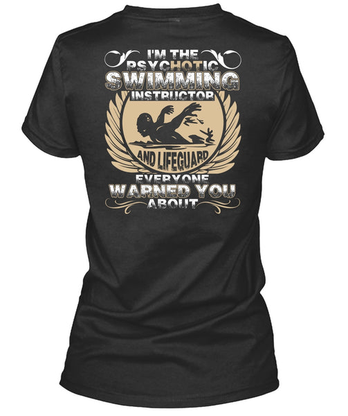 I'm The Psychotic Swimming T Shirt, I Love Swimming T Shirt
