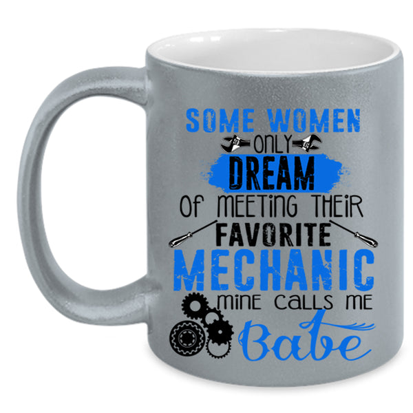 Mine Calls Me Babe Coffee Mug, Meeting Their Favorite Mechanic Accent Mug