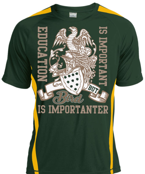 Education Is Important T Shirt, Bird Is Importanter T Shirt, Cool Shirt