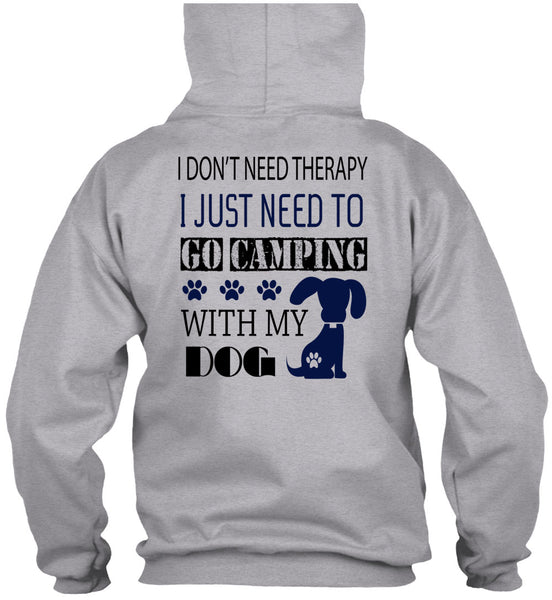 I Just Need To Go Camping With My Dog T Shirt, My Dog T Shirt
