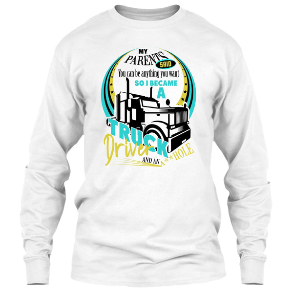 I Became A Truck Driver T Shirt, Coolest Trucker Ever T Shirt
