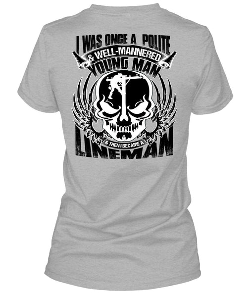 I Became A Lineman T Shirt, Being A Lineman T Shirt