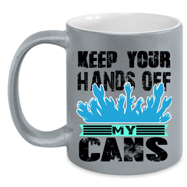 Funny Beer Coffee Mug, Keep Your Hands Off My Cans Accent Mug