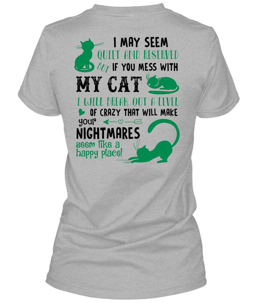 You Mess With My Cat T Shirt, Nightmares T Shirt