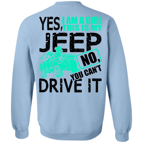 I Love Jeep T Shirt, I Am A Girl This Is My Jeep Sweatshirt