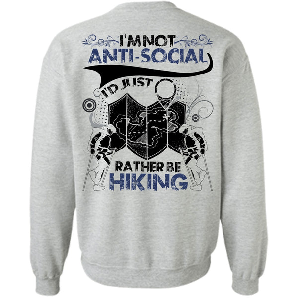 I Love Hiking T Shirt, I'd Just Rather Be Hiking Sweatshirt