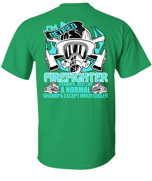 I'm A Retired Firefighter Grandpa T Shirt, I Love Firefighter T Shirt