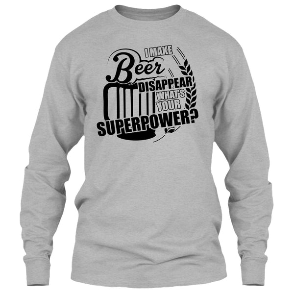 I Make Beer Disapear T Shirt, Coolest Beer Drinker T Shirt