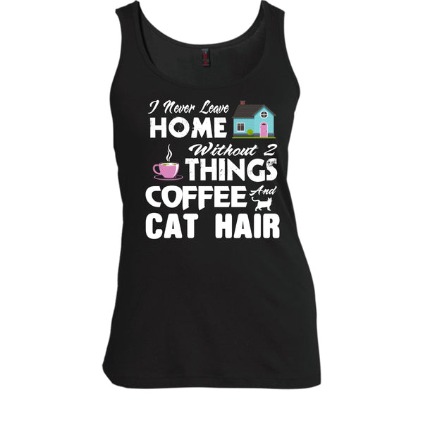 I Never Love Home Without 2 Things Shirt, Coffee And Cat Hair Shirt