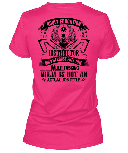 Adult Education Instructor T Shirt, My Job T Shirt