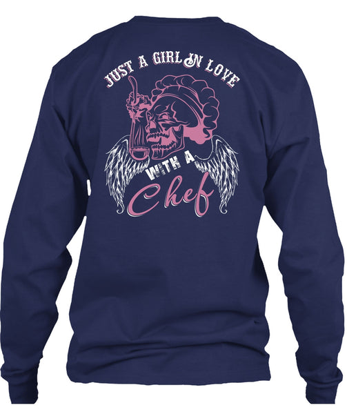 Just A Girl In Love With A Chef T Shirt, Being A Chef T Shirt