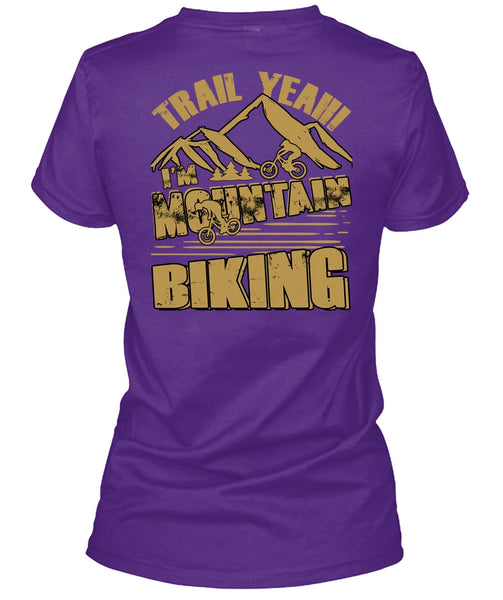 I'm Mountain Biking T Shirt, Being A Biker T Shirt