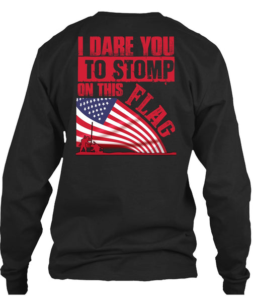 I Dare You To Stomp On This Flag T Shirt, Being A Veteran T Shirt