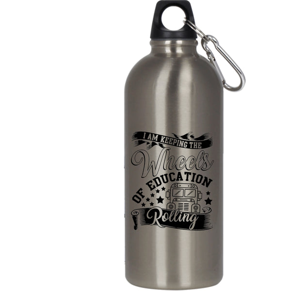 I Am Keeping The Wheels Of Education Rolling 20 oz Stainless Steel Bottle,Cool Outdoor Sports Water Bottle