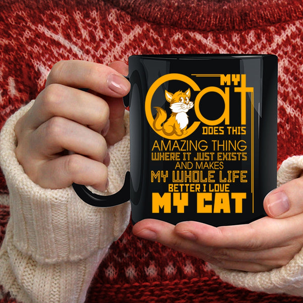 My Cat Does This Amazing Thing Coffee Mug, I Love My Cat Coffee Cup