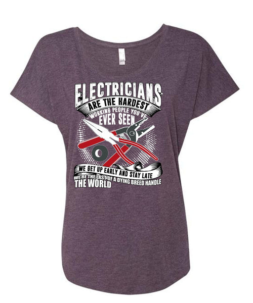 Electricians Are The Hardest Working T Shirt, Dying Breed Handle T Shirt, Cool Shirt (Ladies' Triblend Dolman Sleeve)