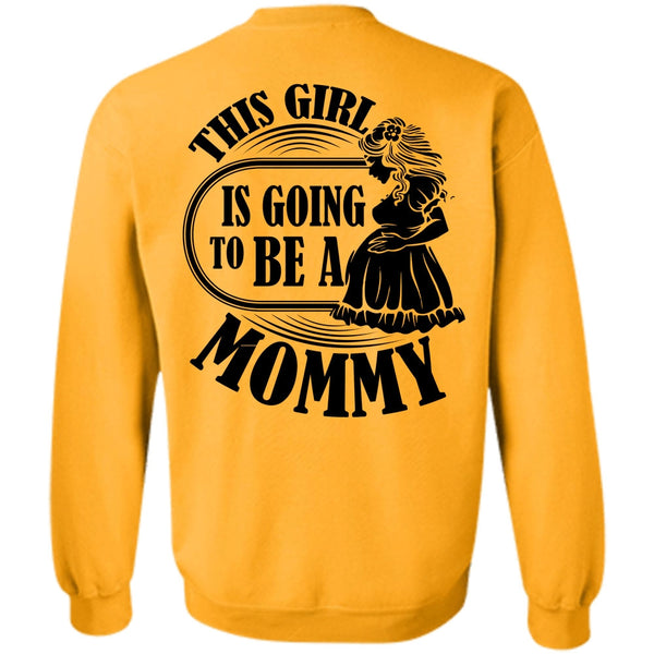 I Love Mom T Shirt, This Girl Is Going To Be A Mommy Sweatshirt