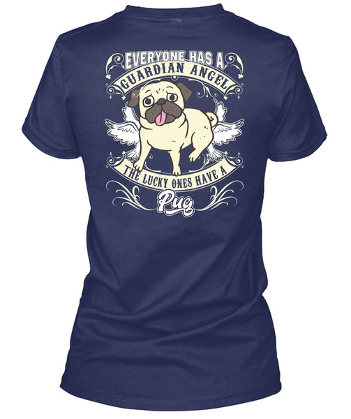 The Lucky Ones Have A Pug T Shirt, I Love Pug T Shirt
