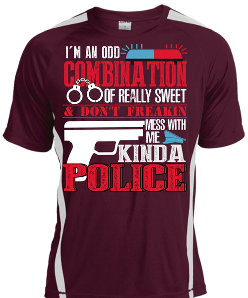 Mess With Me Kinda Police T Shirt, I'm An Odd Combination T Shirt, Cool Shirt