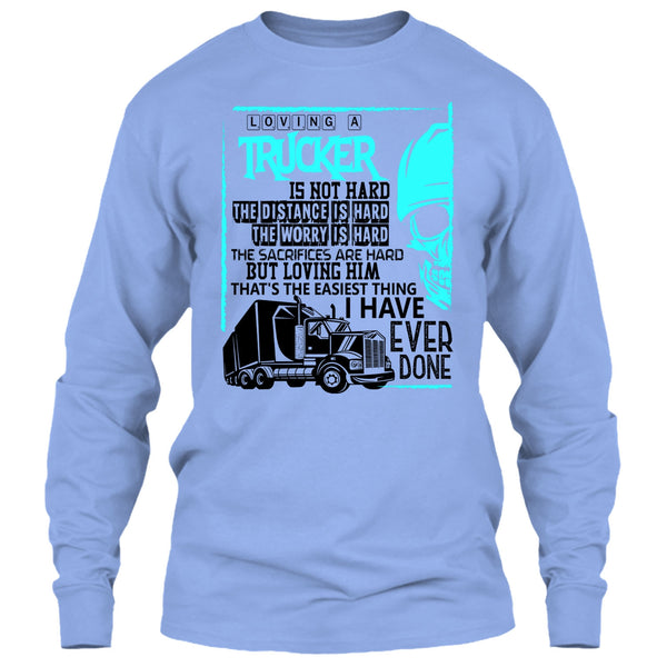 Loving A Trucker T Shirt, Coolest Trucker T Shirt