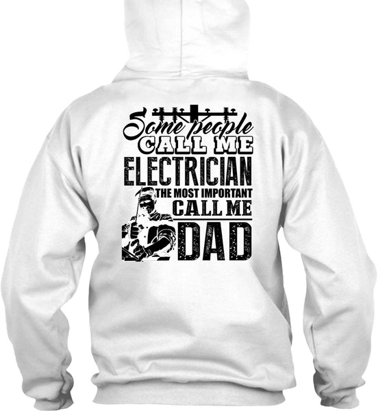 Some People Call Me Electrician T Shirt, I Love Electrician T Shirt