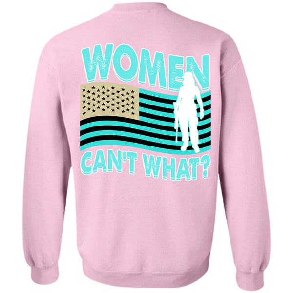 I Love Veteran T Shirt, Women Can't What Sweatshirt