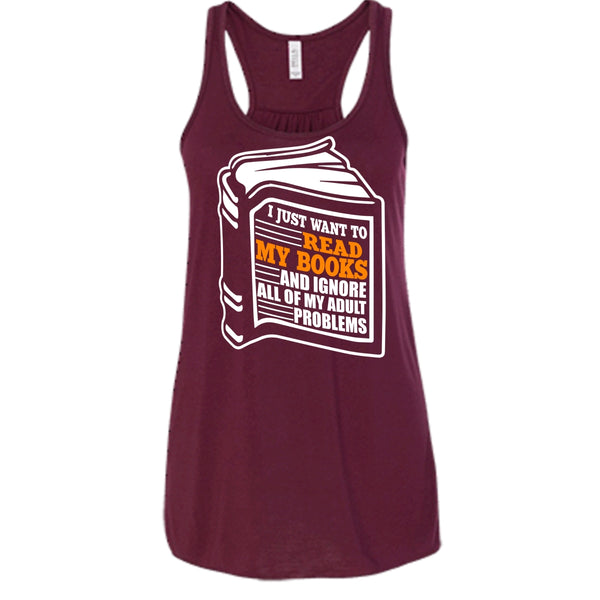 I Just Want To Read My Books T Shirt, Coolest Book Lover T Shirt, Cool T Shirt