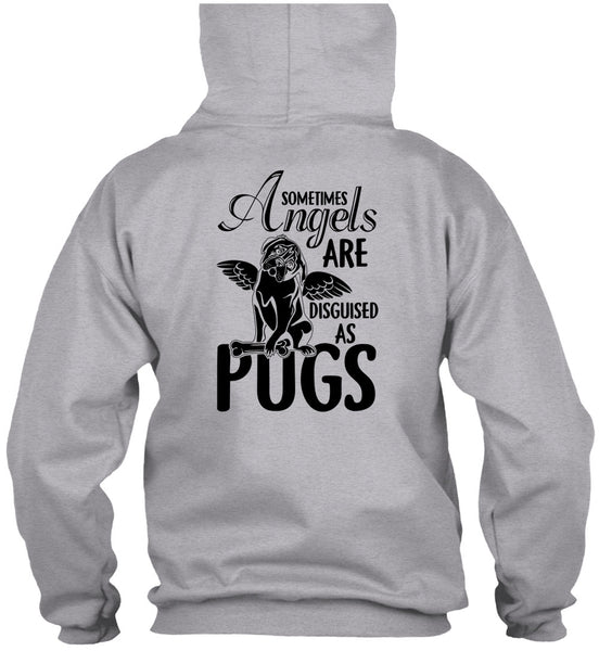 Sometimes Angels Are Disguised As Pugs T Shirt, I Love Dog T Shirt