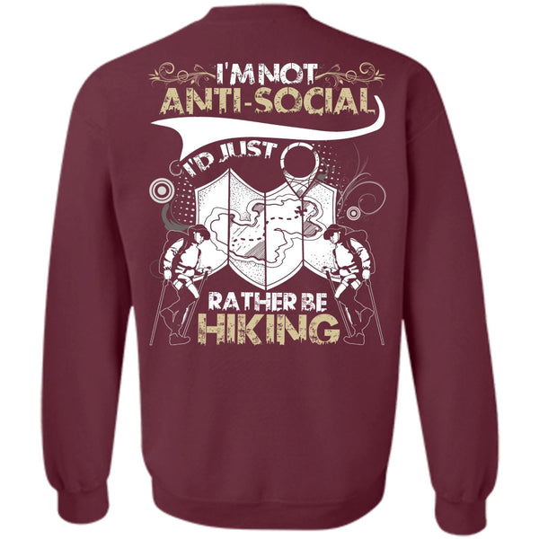 I'm Not Anti-Social T Shirt, I Love Hiking Sweatshirt