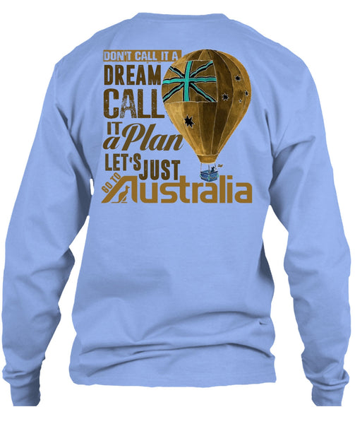 Let's Just Go To Australia T Shirt, I Love Australia T Shirt