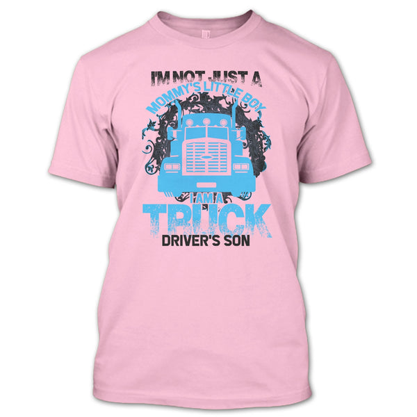 I'm Not Just A Mommy's Little Boy T Shirt, Coolest Trucker Mom T Shirt