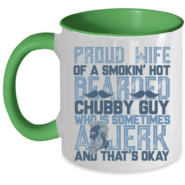 Bearded Guy's Wife Coffee Mug, Proud Wife Of A Hot Bearded Chuby Guy Accent Mug