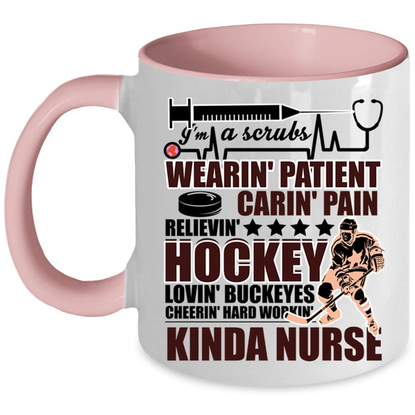 Hockey Loving Coffee Mug, I'm A Kinda Nurse Accent Mug