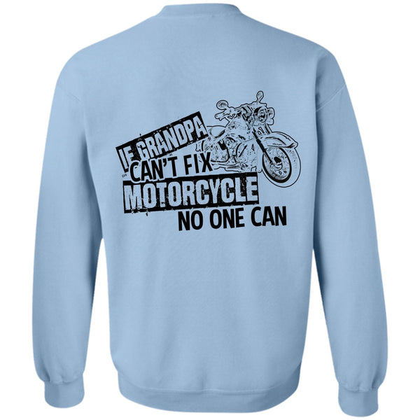 I Love Biker T Shirt, Grandpa Can't Fix Motorcycle Sweatshirt